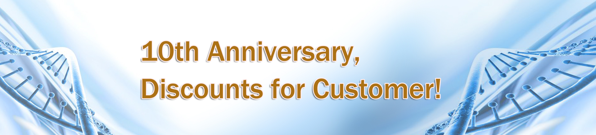 10th Anniversary, Discounts for Customer! 